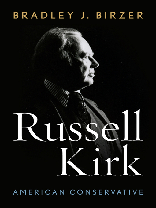 Title details for Russell Kirk by Bradley J. Birzer - Available